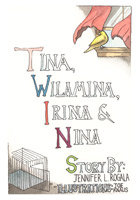 Book Cover for Tina, Wilamina, Irina, and Nina